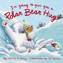 Image for I'm Going to Give You a Polar Bear Hug!