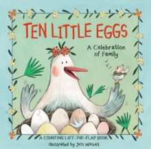 Image for Ten Little Eggs: A Celebration of Family : A Counting Lift-the-Flap Board Book