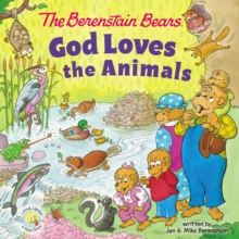 Image for The Berenstain Bears God Loves the Animals