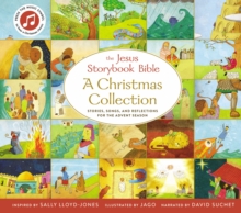 Image for The Jesus Storybook Bible A Christmas Collection : Stories, songs, and reflections for the Advent season