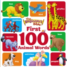 The Beginner’s Bible First 100 Animal Words