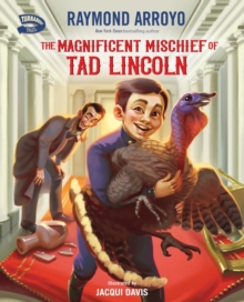 Image for The magnificent mischief of Tad Lincoln