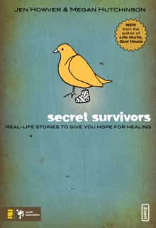 Image for Secret survivors: real-life stories to give you hope for healing