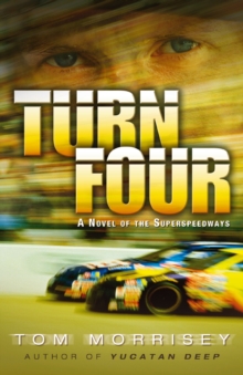 Image for Turn four: a novel of the superspeedways