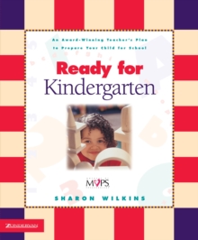 Image for Ready for Kindergarten: An Award-Winning Teacher's Plan to Prepare Your Child for School