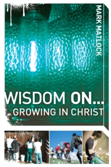 Image for Wisdom on growing in Christ