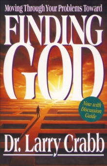 Image for Finding God: Moving Through Your Problems Toward