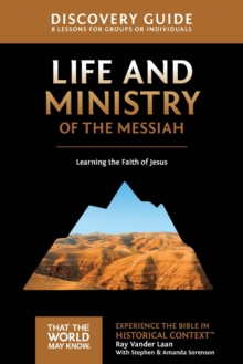 Image for Life and ministry of the Messiah  : learning the faith of Jesus