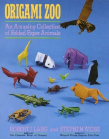 Image for Origami zoo  : an amazing collection of folded paper animals