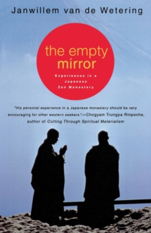 Image for The Empty Mirror: Experiences in a Japanese Zen Monastery