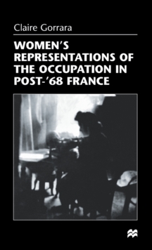 Women's Representations of the Occupation in Post-'68 France