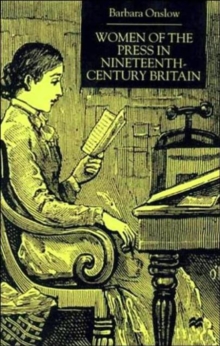 Image for Women of the Press in Nineteenth-Century Britain