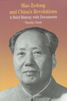 Image for Mao Zedong and China's revolution  : a brief history with documents