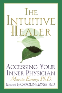 Image for The Intuitive Healer : Assessing Your Inner Physician