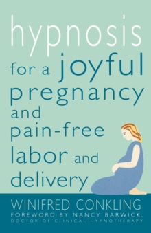 Image for Hypnosis for a Joyful Pregnancy and Pain-Free Labor and Delivery