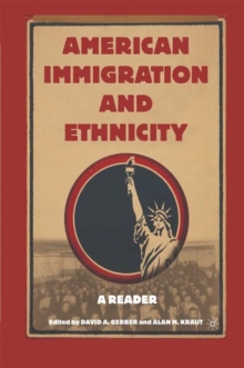 Image for American Immigration and Ethnicity : A Reader