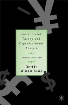 Image for Postcolonial theory and organizational analysis  : a critical reader