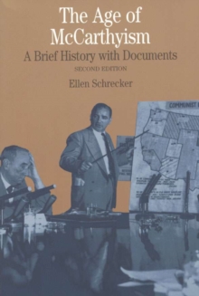 Image for The age of McCarthyism  : a brief history with documents