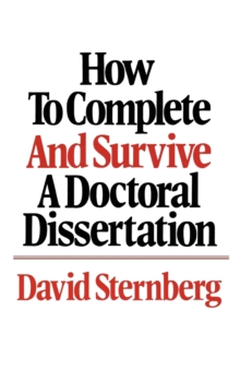 Image for How to Complete and Survive a Doctoral Dissertation