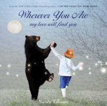 Image for Wherever You Are : My Love Will Find You