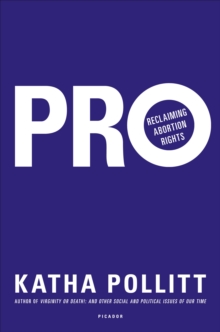 Image for Pro  : reclaiming abortion rights
