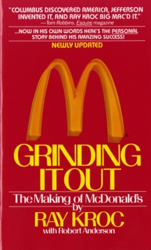Image for Grinding it out : The Making of Mcdonalds