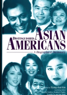 Image for Distinguished Asian Americans: a biographical dictionary