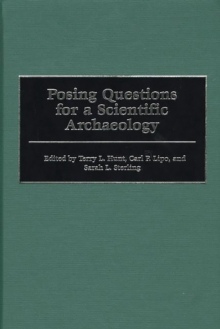 Image for Posing questions for a scientific archaeology