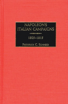 Image for Napoleon's Italian campaigns: 1805-1815