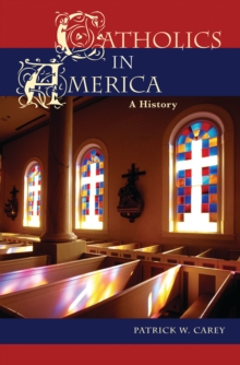 Image for Catholics in America: a history