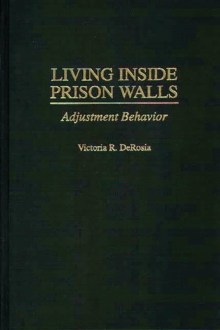 Image for Living inside prison walls: adjustment behavior