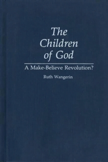 Image for The Children of God: a make-believe revolution?