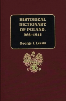Image for Historical dictionary of Poland, 966-1945