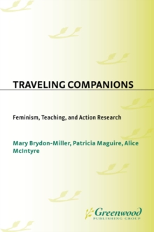 Image for Traveling companions: feminism, teaching, and action research