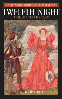 Image for Twelfth night: a guide to the play