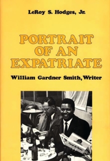 Image for Portrait of an expatriate: William Gardner Smith, writer