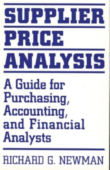 Image for Supplier price analysis: a guide for purchasing, accounting, and financial analysts.