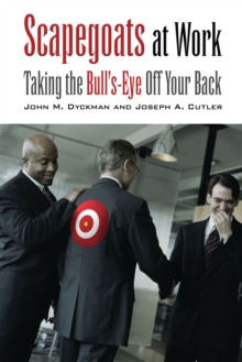 Image for Scapegoats at work: taking the bull's-eye off your back