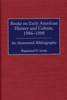 Image for Books on early American history and culture, 1986-1990: an annotated bibliography