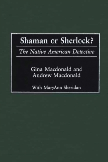 Image for Shaman or Sherlock?: the Native American detective
