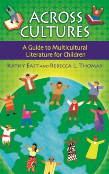 Image for Across cultures: a guide to multicultural literature for children