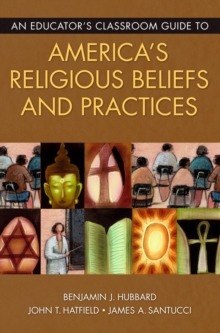 Image for An educator's classroom guide to America's religious beliefs and practices