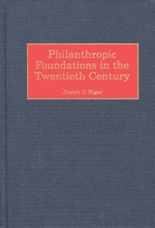 Image for Philanthropic foundations in the twentieth century