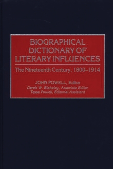 Image for Biographical dictionary of literary influences: the nineteenth century, 1800-1914