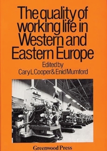 Quality of Working Life in Western and Eastern Europe