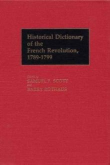 Image for Historical Dictionary of the French Revolution, 1789-1799 [2 volumes]