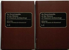 Encyclopedia of the History of Classical Archaeology [2 volumes]