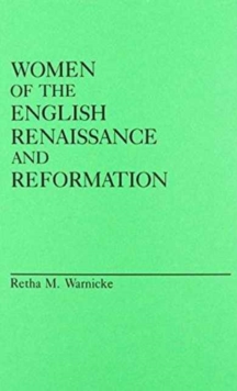 Image for Women of the English Renaissance and Reformation