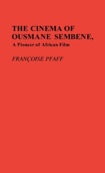 Image for The Cinema of Ousmane Sembene, A Pioneer of African Film