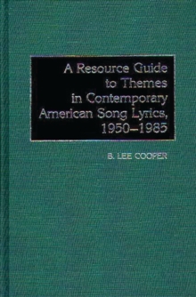 Image for A Resource Guide to Themes in Contemporary American Song Lyrics, 1950-1985